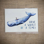 Personal notecard with a 'Have a WHALE of a Time!' design on the front of it.