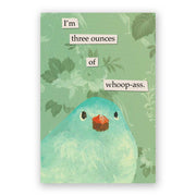 Magnet with a green bird illustration and newspaper-like text above it that says, "I'm three ounces of whoop-ass."