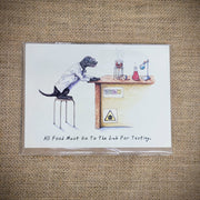 Personal notecard with a 'All Food Must Go to the Lab for Testing' dog design on the front.