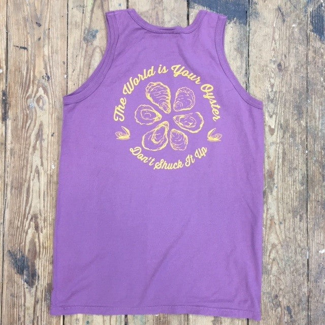 A purple tank-top with the 'The World is Your Oyster, Don't Shuck it Up' design on the back in orange ink.